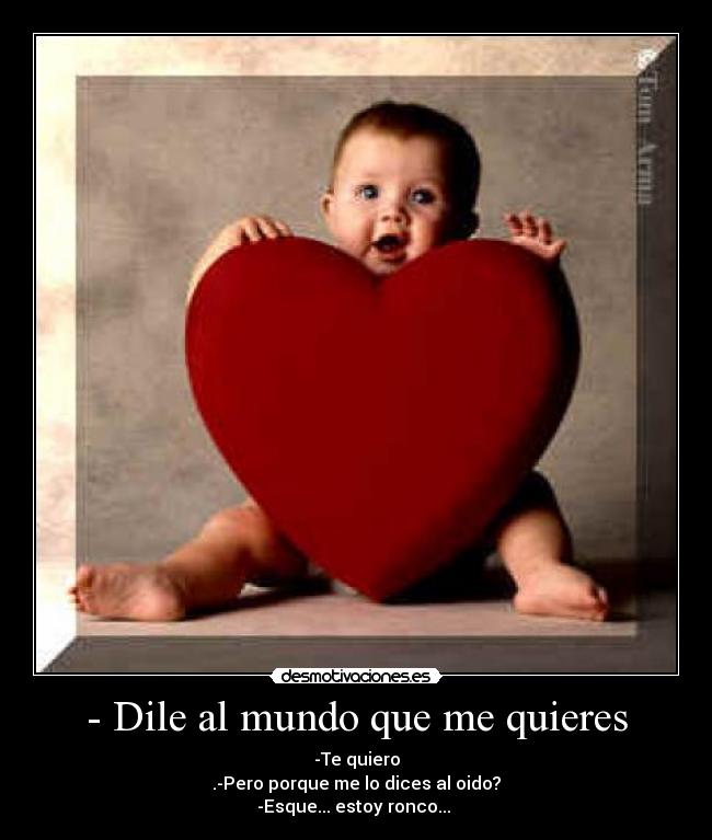 - Dile al mundo que me quieres - 