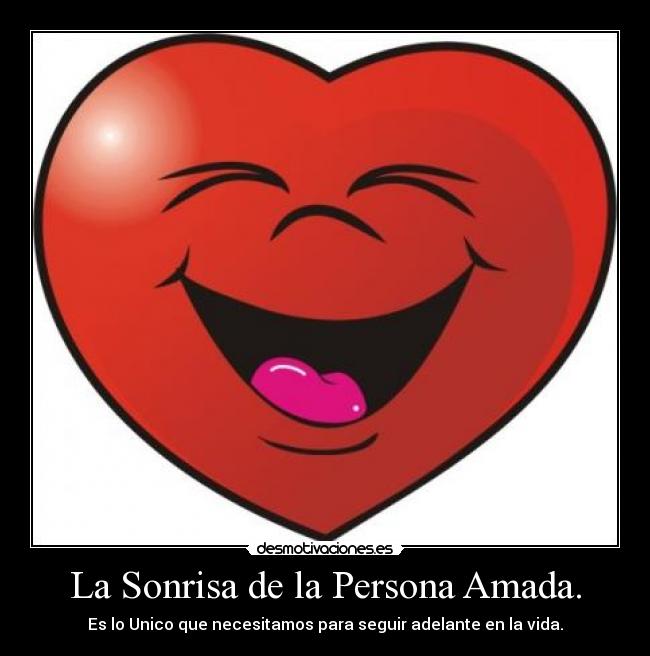 La Sonrisa de la Persona Amada. -