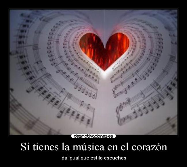 Si tienes la música en el corazón -