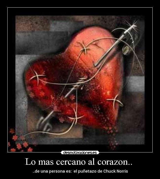 Lo mas cercano al corazon..  - 