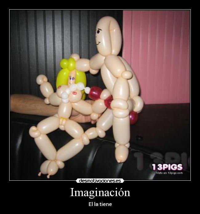 Imaginación - El la tiene