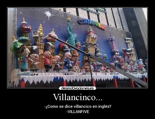 Villancinco... -