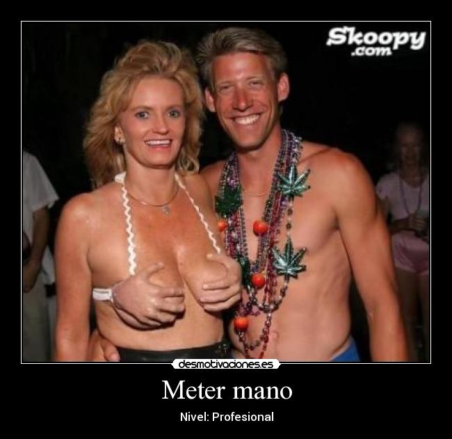 Meter mano - Nivel: Profesional