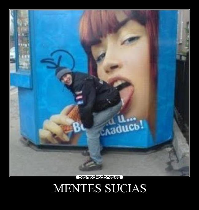 MENTES SUCIAS -