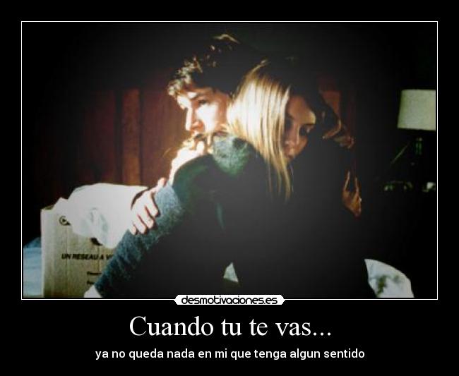 Cuando tu te vas... - 