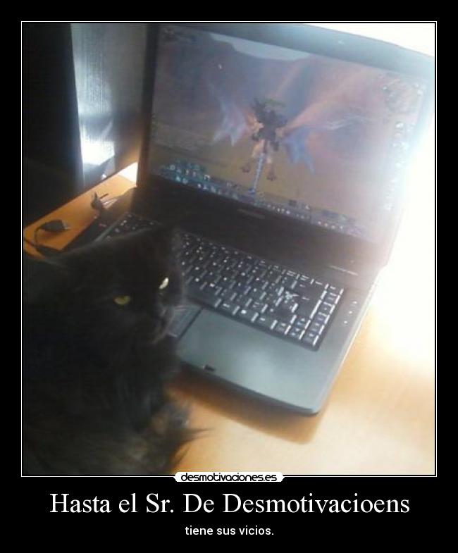 Hasta el Sr. De Desmotivacioens - 