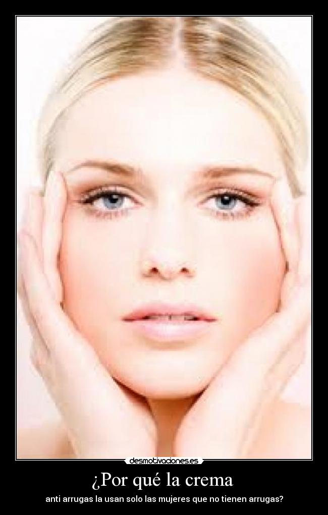¿Por qué la crema -