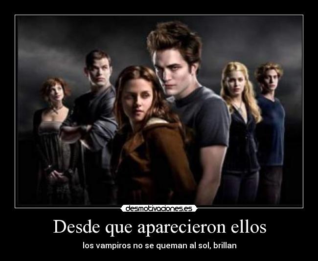 Desde que aparecieron ellos -