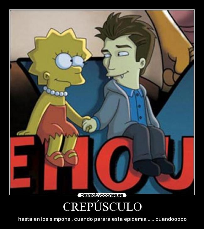 CREPÚSCULO - hasta en los simpons , cuando parara esta epidemia ..... cuandooooo