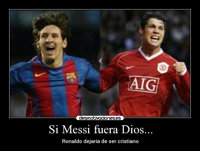 Si Messi fuera Dios... -