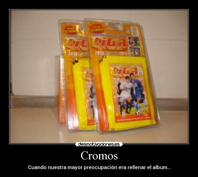 Cromos - Cuando nuestra mayor preocupación era rellenar el album...