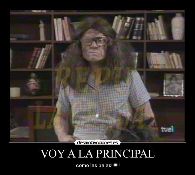 carteles voy principal repu como las balas desmotivaciones