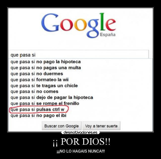 ¡¡ POR DIOS!! - ¡¡¡NO LO HAGAIS NUNCA!!!