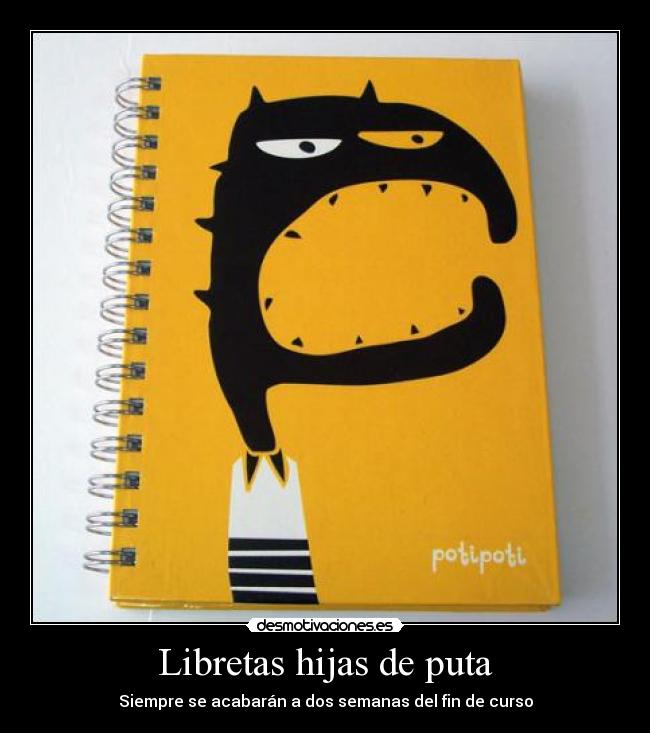 Libretas hijas de puta -