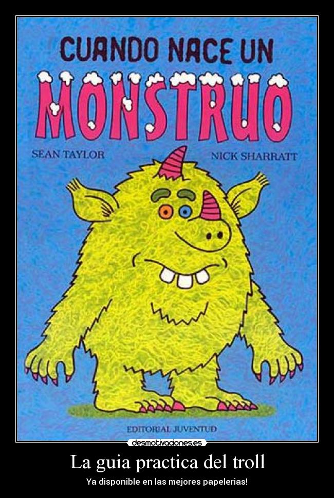 La guia practica del troll - Ya disponible en las mejores papelerias!