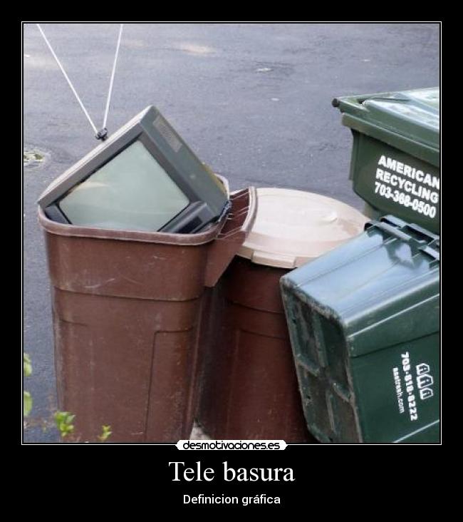 Tele basura -