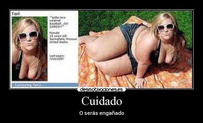 Cuidado - O serás engañado