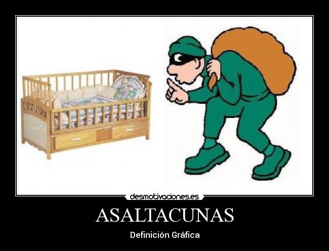 ASALTACUNAS - Definición Gráfica