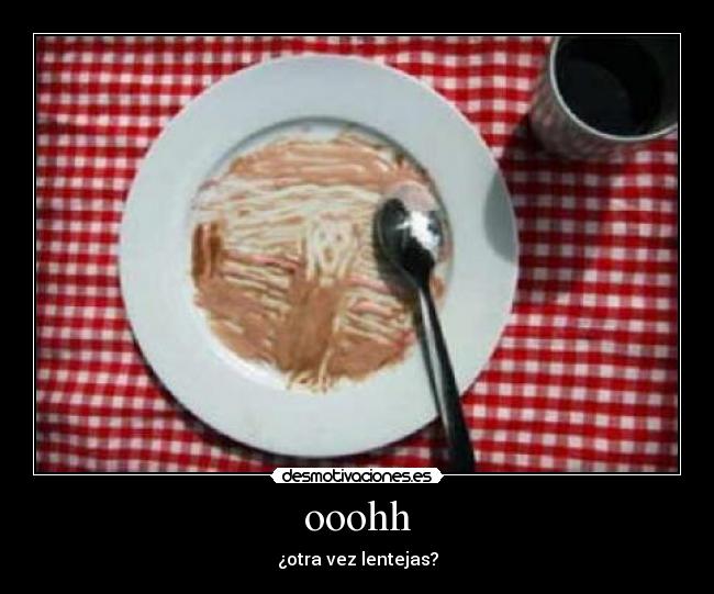 carteles grito dibujo lentejas desmotivacion principal desmotivaciones