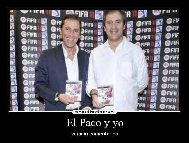 El Paco y yo - version comentarios