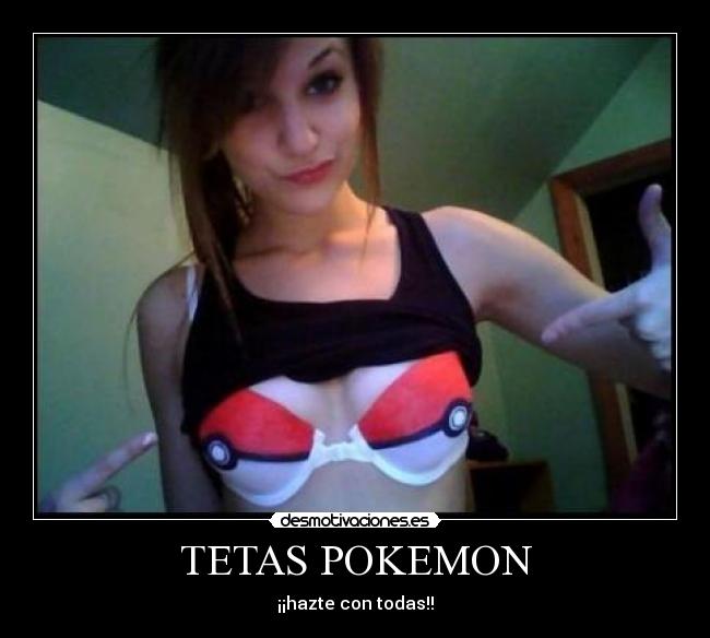 TETAS POKEMON - ¡¡hazte con todas!!