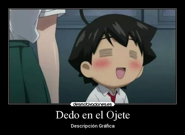 Dedo en el Ojete - Descripción Gráfica