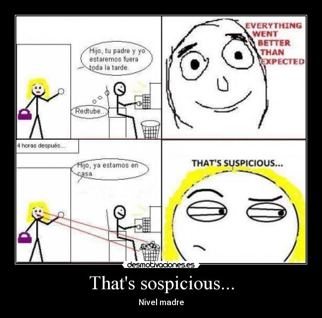 Thats sospicious... - Nivel madre