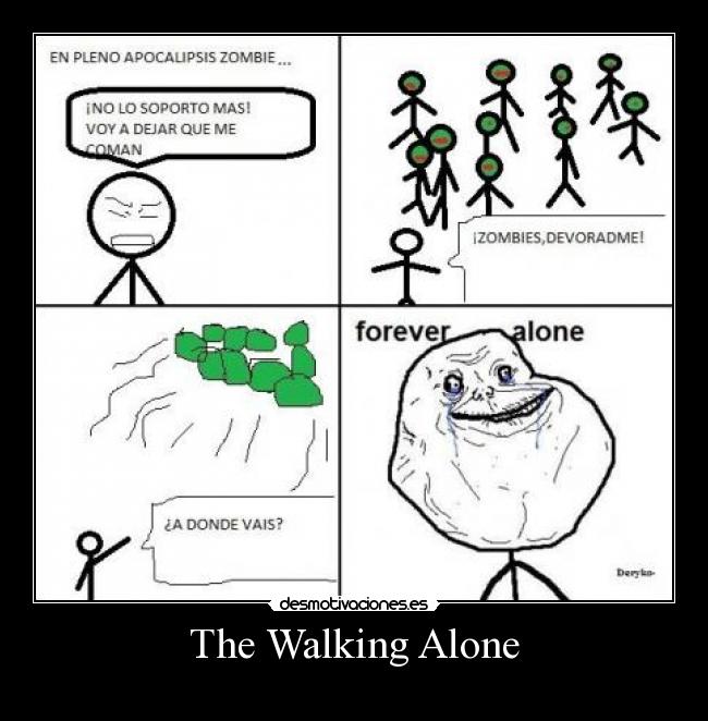 The Walking Alone -