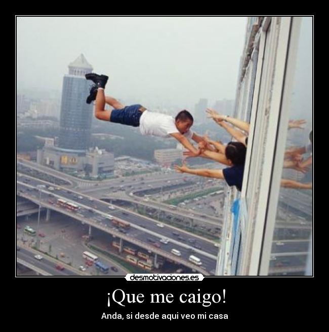 ¡Que me caigo! - 
