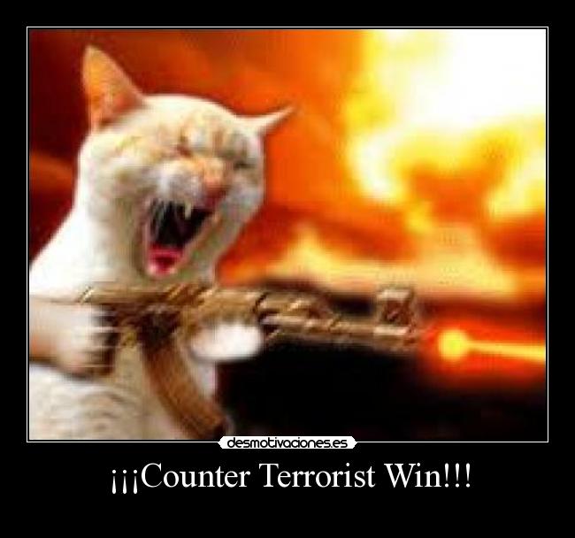 ¡¡¡Counter Terrorist Win!!! -