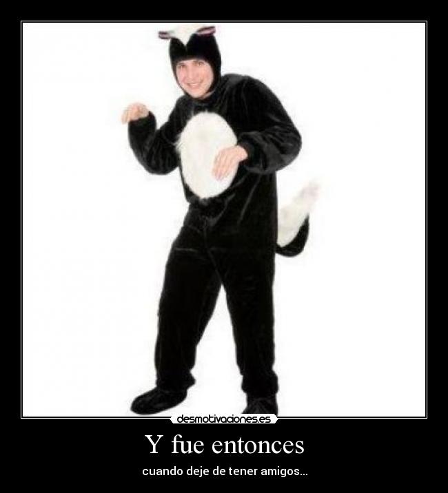 Y fue entonces - 