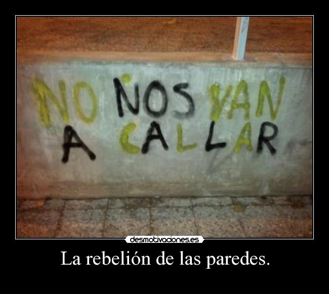 La rebelión de las paredes. - 
