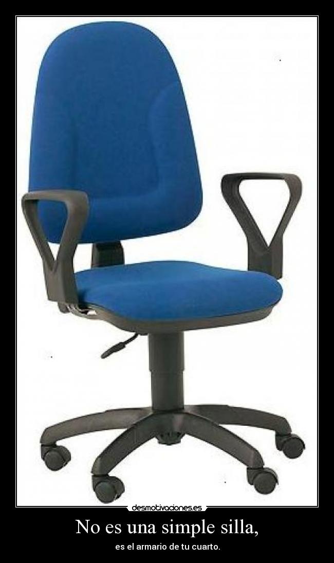 No es una simple silla, -