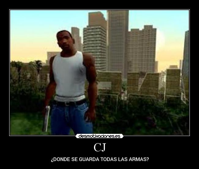CJ - ¿DONDE SE GUARDA TODAS LAS ARMAS?
