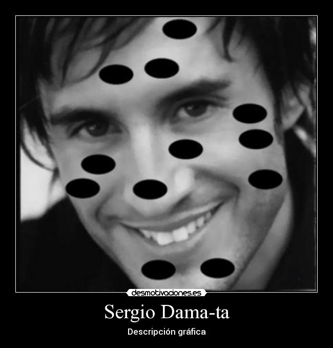 Sergio Dama-ta - Descripción gráfica