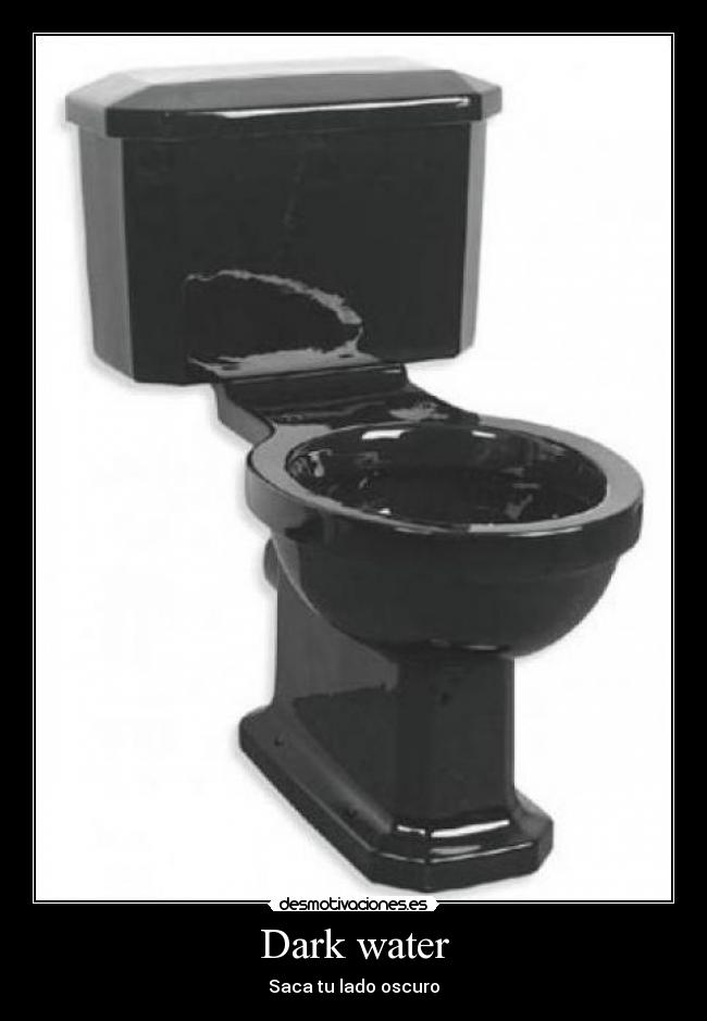 Dark water - 