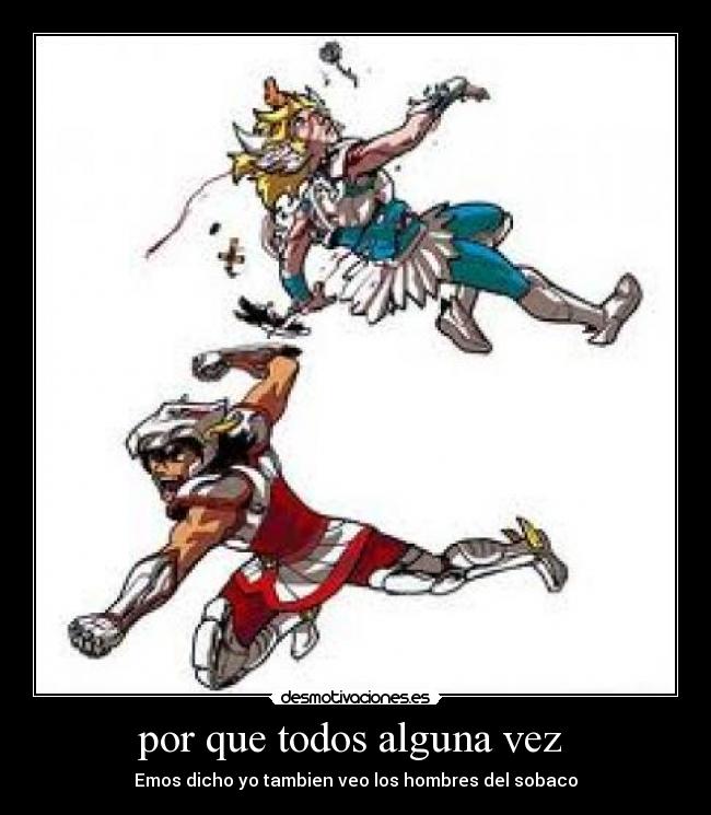 por que todos alguna vez  - 