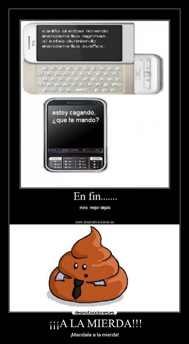 ¡¡¡A LA MIERDA!!! -