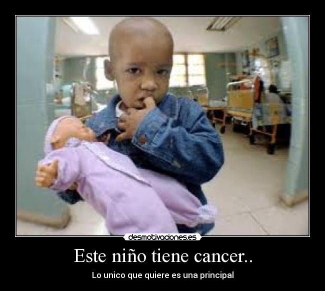 Este niño tiene cancer.. - 