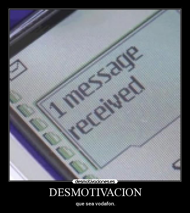 DESMOTIVACION - que sea vodafon.
