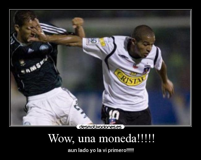 Wow, una moneda!!!!! - 