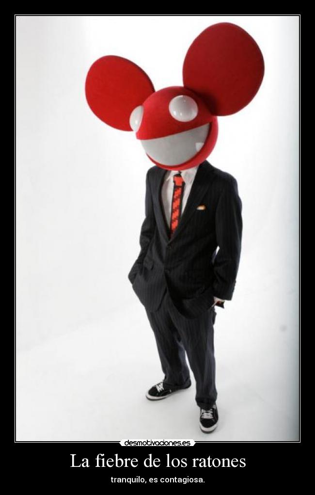 carteles deadmau5 ratones thek627 desmotivaciones