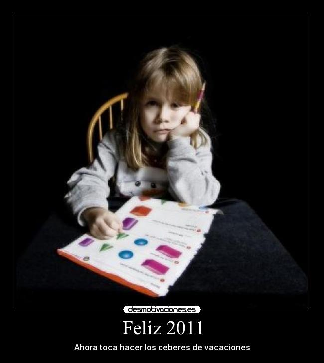 Feliz 2011 - Ahora toca hacer los deberes de vacaciones