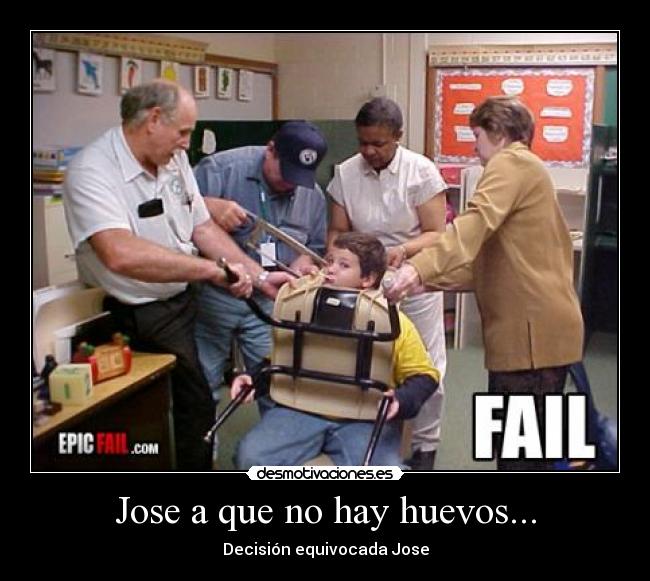 Jose a que no hay huevos... -