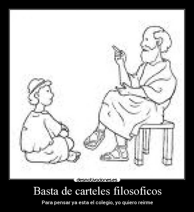 Basta de carteles filosoficos - 