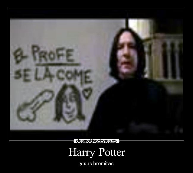 Harry Potter - y sus bromitas