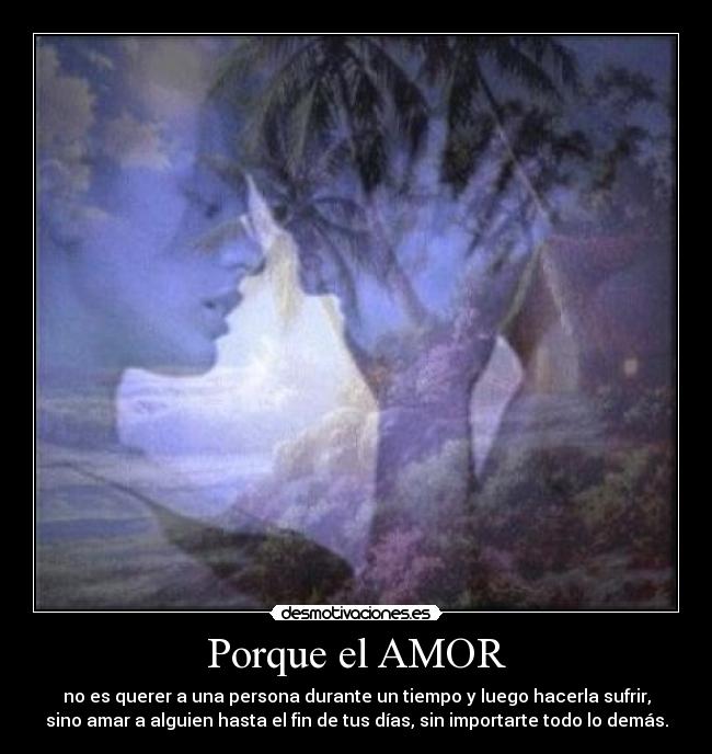 Porque el AMOR -