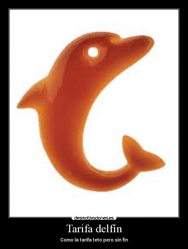 Tarifa delfín - Como la tarifa teto pero sin fin