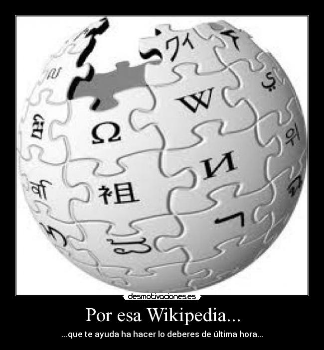 Por esa Wikipedia... - 