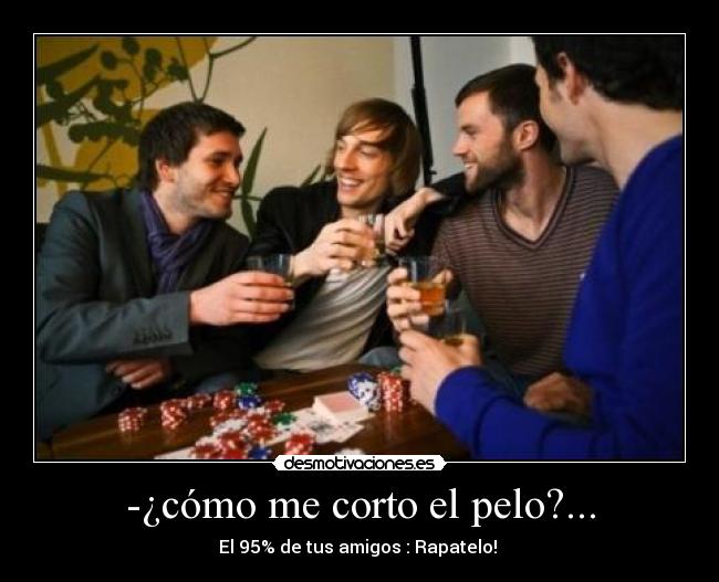 -¿cómo me corto el pelo?... -